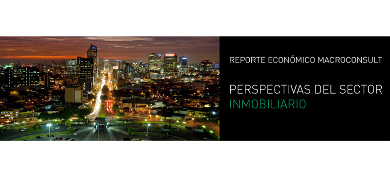 Reporte Económico «Perspectivas del sector inmobiliario»